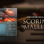 [DTMニュース]HandHeldSoundのマリンバ・木琴・ビブラフォンを収録した「SCORING MALLETS」が70%off！