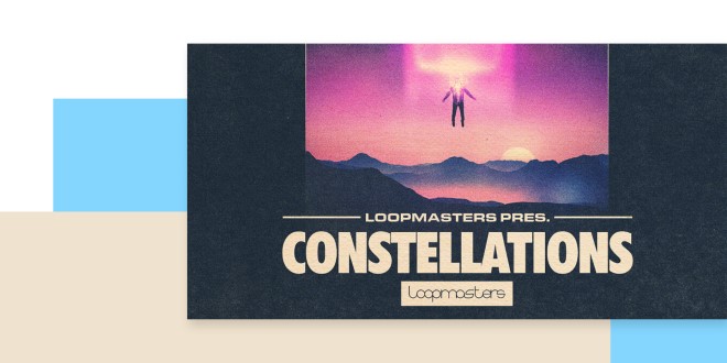[DTMニュース]loopmasters-constellations-2