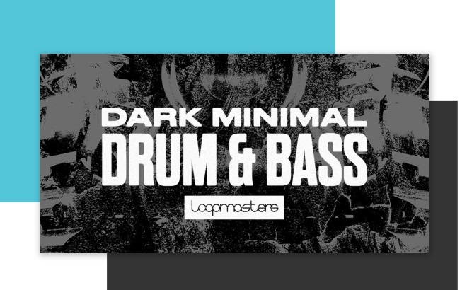 [DTMニュース]loopmasters-dark-minimal-drum-bass-2