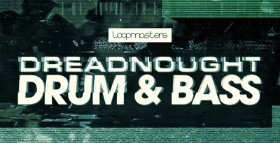 [DTMニュース]loopmasters-dreadnought-drum-bass-2