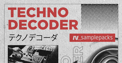 [DTMニュース]loopmasters-techno-decoder-2