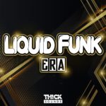 [DTMニュース]THICK SOUNDS「Liquid Funk Era」ドラムンベース系おすすめサンプルパック！