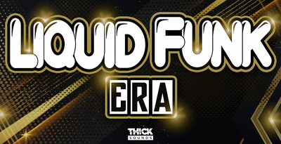 Thick Sounds Liquid Funk Era ドラムンベース系サンプルパック