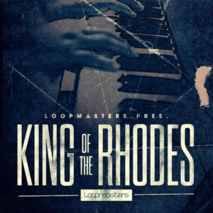 loopmasters-king-of-the-rhodes-1