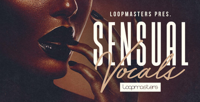 Loopmasters Sensual Vocal Hooks