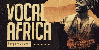 loopmasters-vocal-africa-2