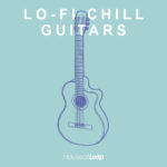 [DTMニュース]House Of Loop「LO-FI Chill Guitars」ギター系おすすめサンプルパック！