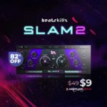 [DTMニュース]Beatskillzのインスピレーションを与えてくれるチャンネルストリッププラグイン「SLAM2」が82%off！