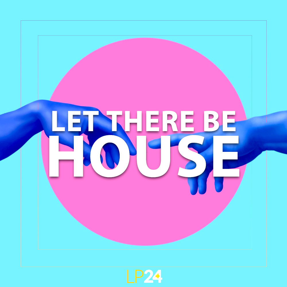 lp24-audio-let-there-be-house