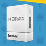 [DTMニュース]Eventideのエフェクトの象徴的なコレクション「H9 Plug-in Series Bundle」が40%off！