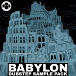 [DTMニュース]Ghost Syndicate「Babylon」ダブステップ系おすすめサンプルパック！