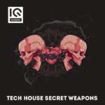 [DTMニュース]IQ Samples「Tech House Secret Weapons」テックハウス系おすすめサンプルパック！