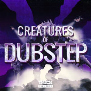 thick-sounds-creatures-of-dubstep