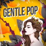 [DTMニュース]Singomakers「Gentle Pop」フューチャーポップ系おすすめサンプルパック！
