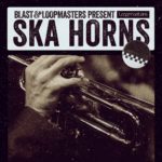 [DTMニュース]Loopmasters「Ska Horns」ダブ系おすすめサンプルパック！