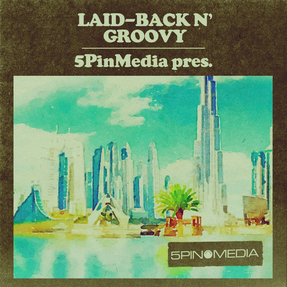 5pin-media-laid-back-n-groovy