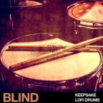 [DTMニュース]Blind Audio「Keepsake – Lofi Drums」ダウンテンポ系おすすめサンプルパック！