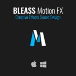 [DTMニュース]BLEASSのクリエイティブエフェクトサウンドデザイン「Motion FX」が31%off！