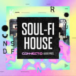 [DTMニュース]CONNECTD Audio「Soul-Fi House」ハウス系おすすめサンプルパック！