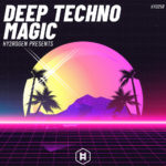 [DTMニュース]HY2ROGEN「Deep Techno Magic」テクノ系おすすめサンプルパック！