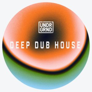 undrgrnd-sounds-deep-dub-house