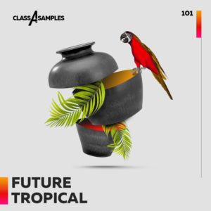 class-a-samples-future-tropical