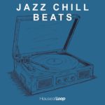 [DTMニュース]House Of Loop「Jazz Chill Beats」チル系おすすめサンプルパック！