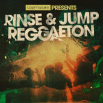 Loopmasters Rinse & Jump Reggaeton | レゲトン系サンプルパック