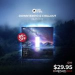 [DTMニュース]Black Octopus Soundのチル系サンプルバンドル「Downtempo & Chillout Bundle」が85%off！