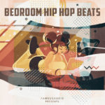 [DTMニュース]Famous Audio「Bedroom Hip Hop Beats」ヒップホップ系おすすめサンプルパック！