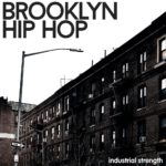 [DTMニュース]Industrial Strength「Brooklyn Hip Hop」ヒップホップ系おすすめサンプルパック！