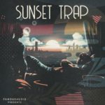 [DTMニュース]Famous Audio「Sunset Trap」チルトラップ系おすすめサンプルパック！