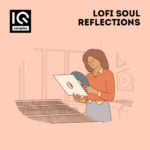 [DTMニュース]IQ Samples「LoFi Soul Reflections」ヒップホップ系おすすめサンプルパック！