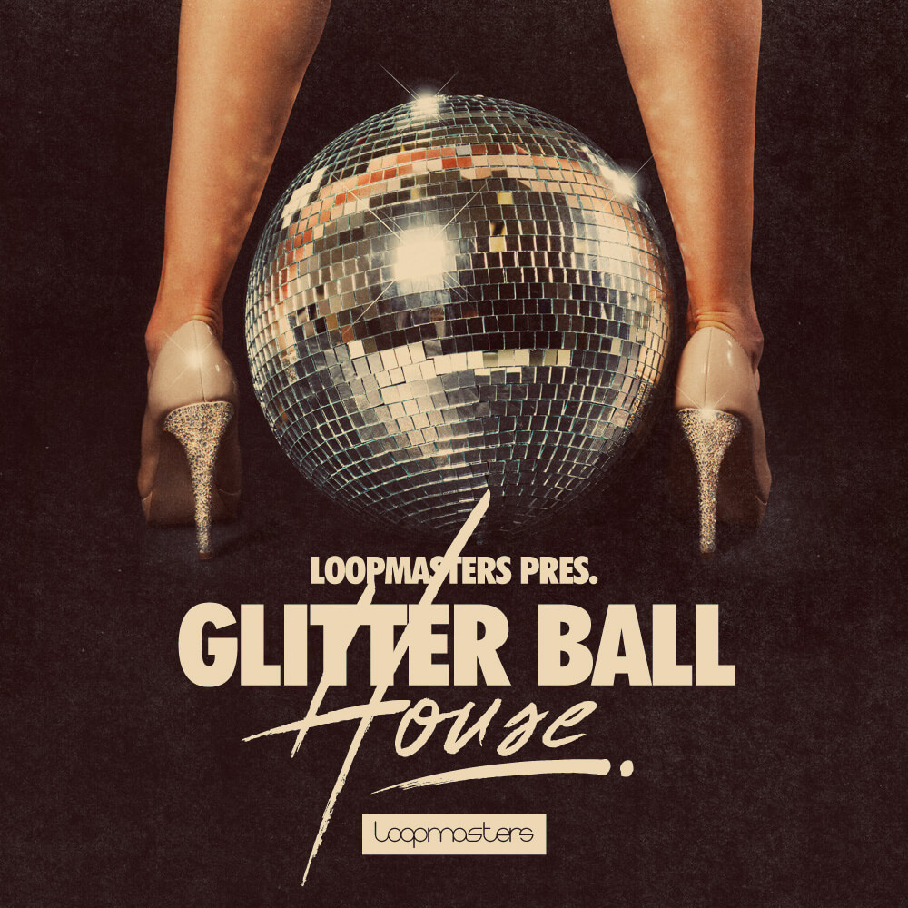 loopmasters-glitter-ball-house