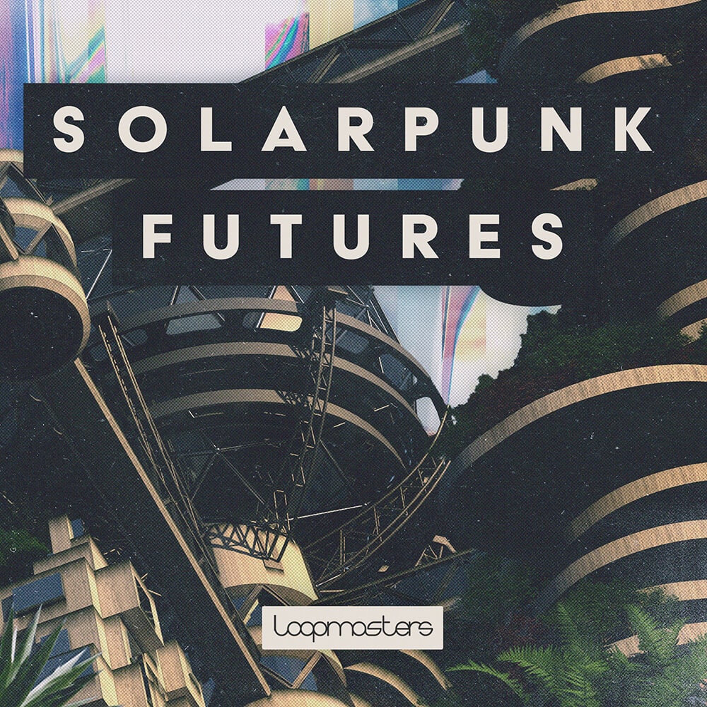 loopmasters-solarpunk-futures