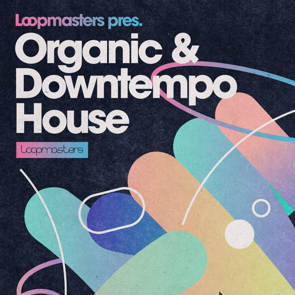 loopmasters-organic-downtempo