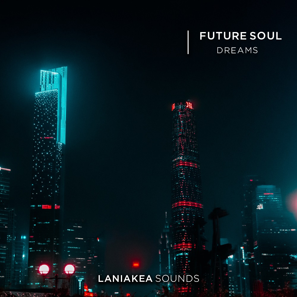 laniakea-sounds-future-soul-dreams