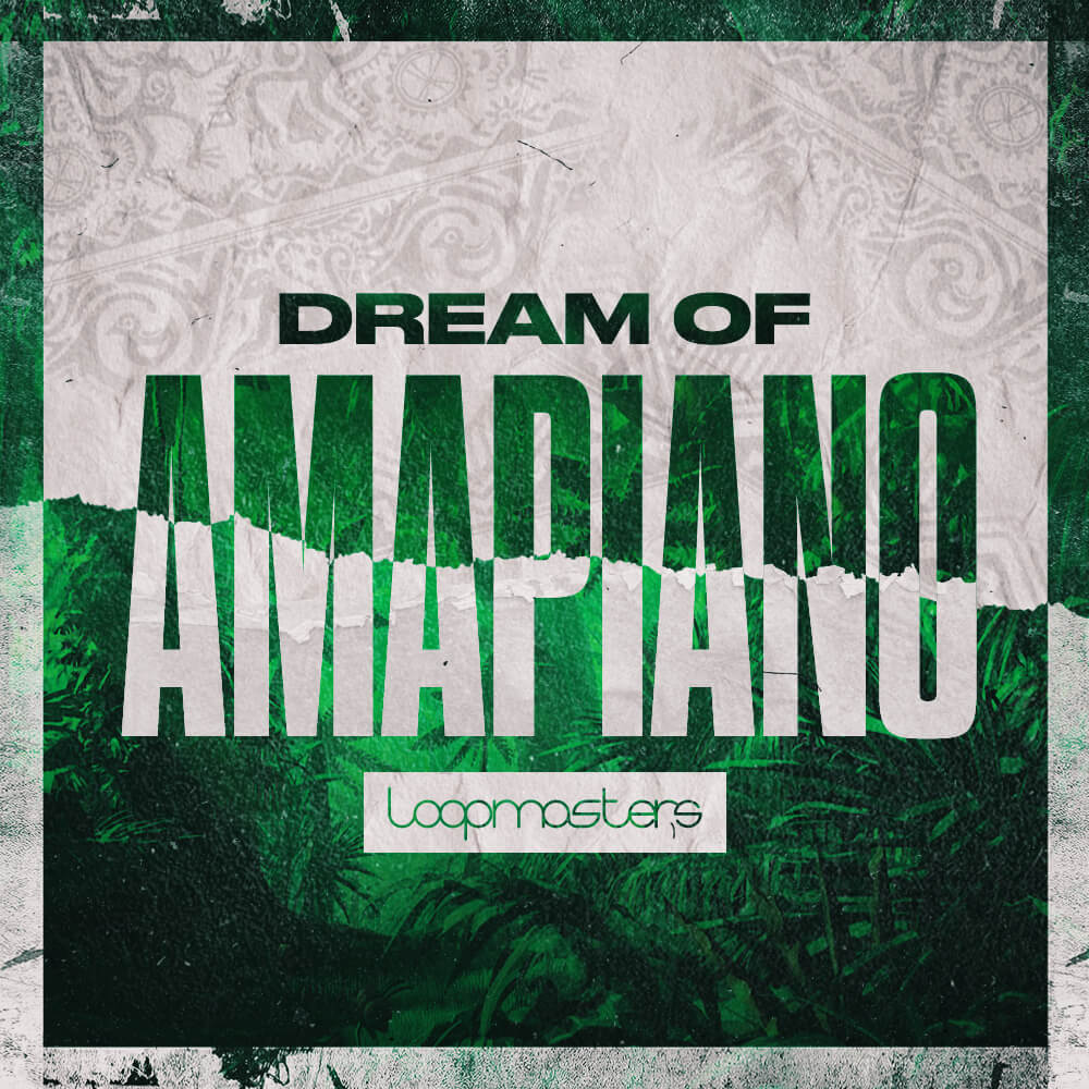 loopmasters-dream-of-amapiano