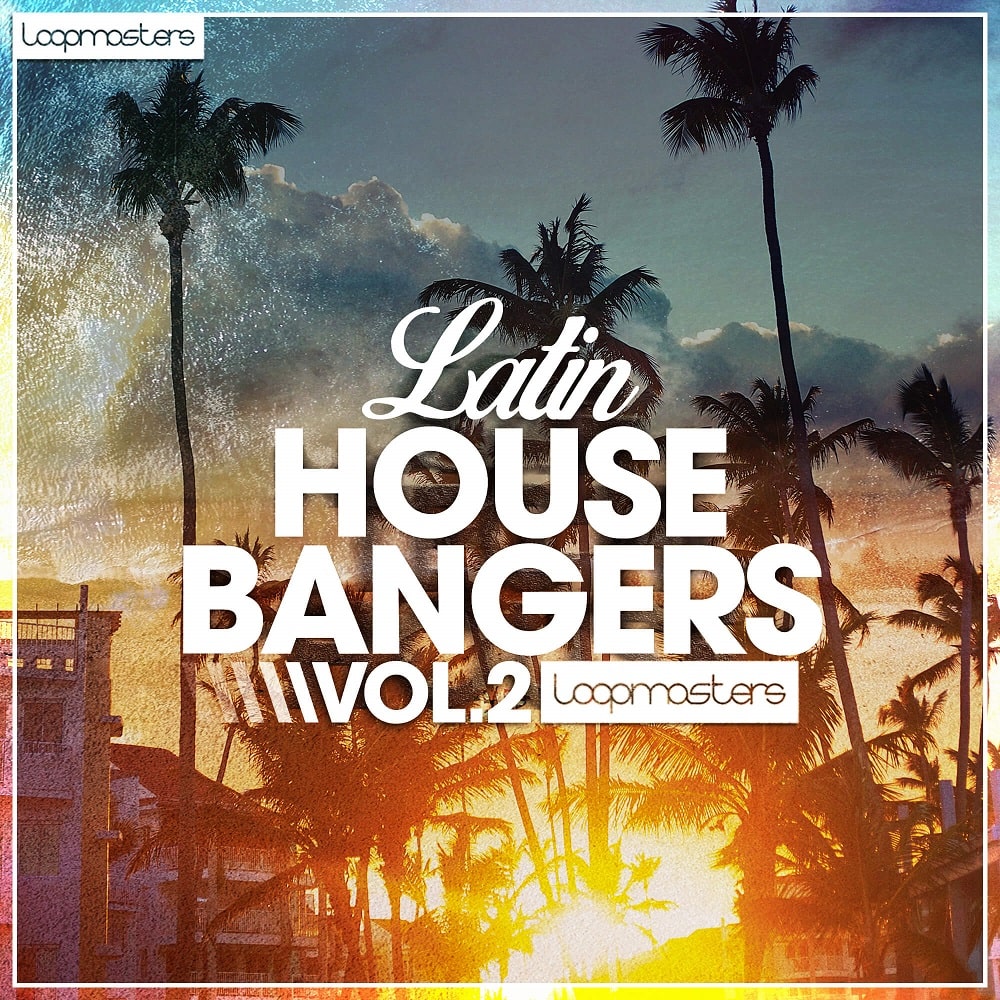 loopmasters-latin-house-bangers-2