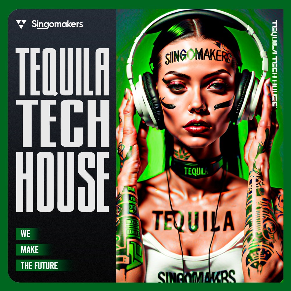 singomakers-tequila-tech-house