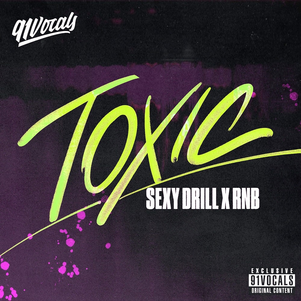 91vocals-toxic-sexy-drill-x-rnb
