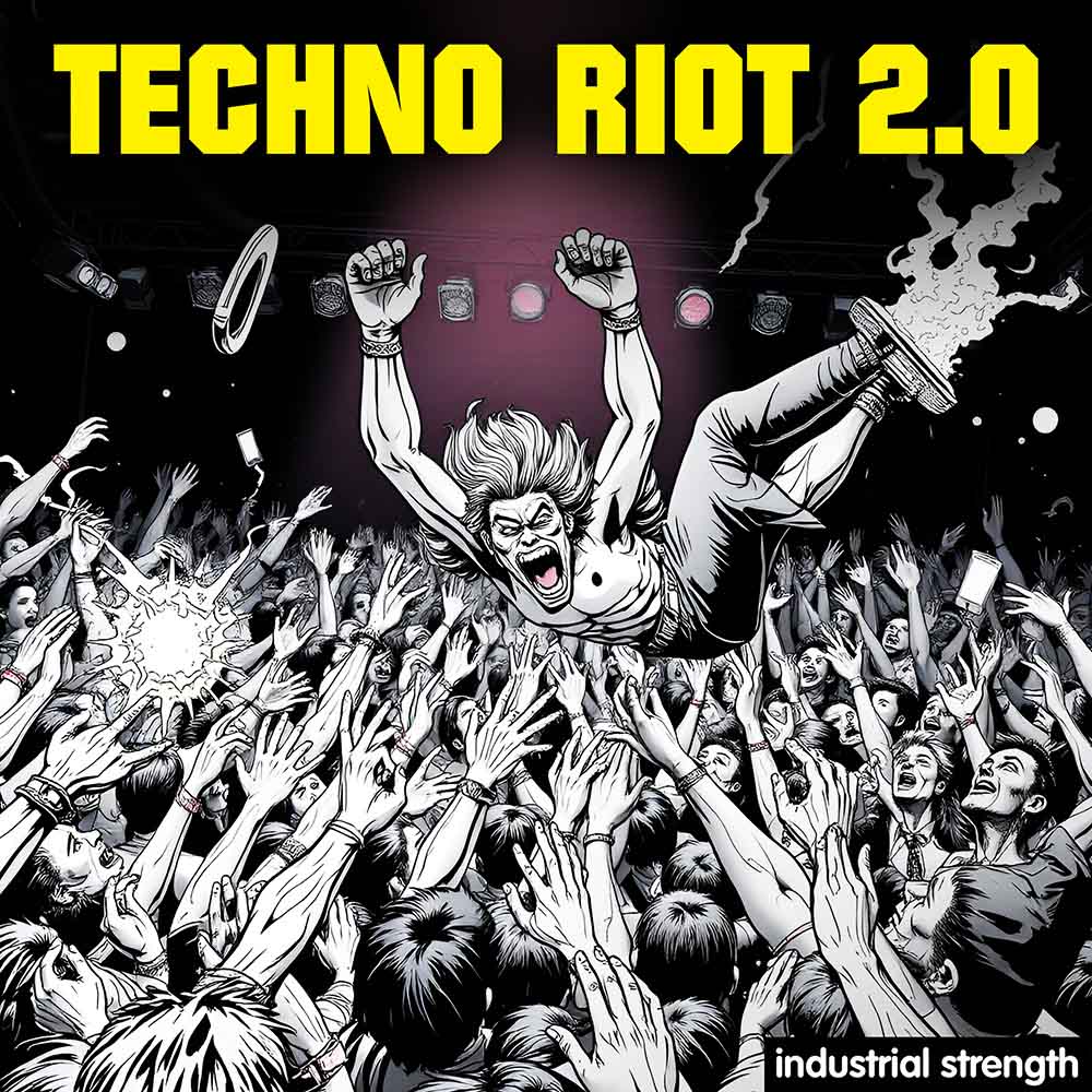 industrial-strength-techno-riot-2-0