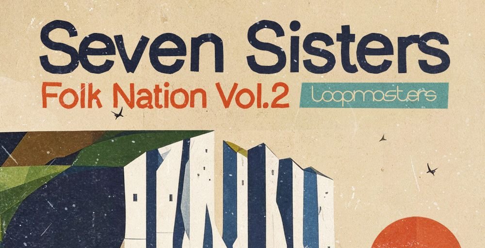 loopmasters-the-seven-sisters-folk-nation-vol-2