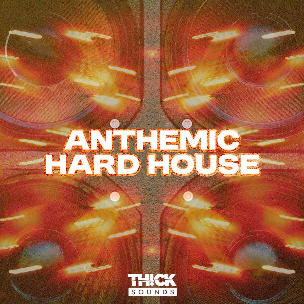 thick-sounds-anthemic-hard-house